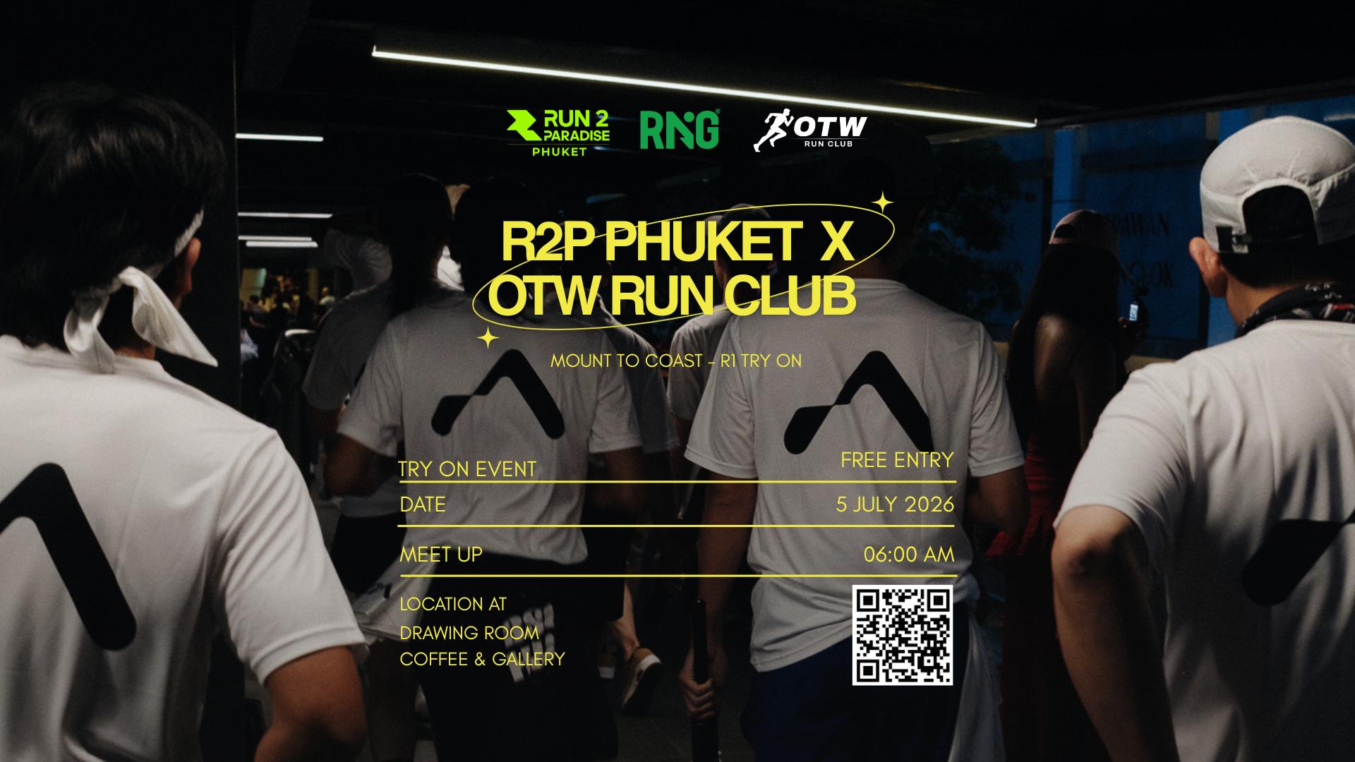 R2P Phuket x OTW Run Club Mount to Coast - R1 try on